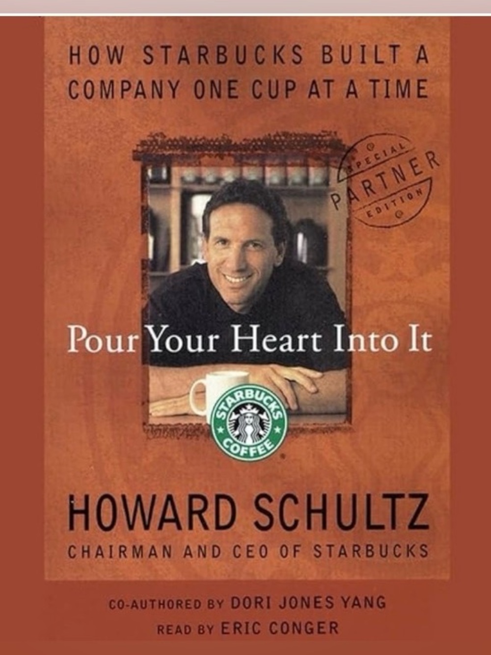 Pour Your Heart Into It: How Starbucks Built a Company One Cup at a Time book